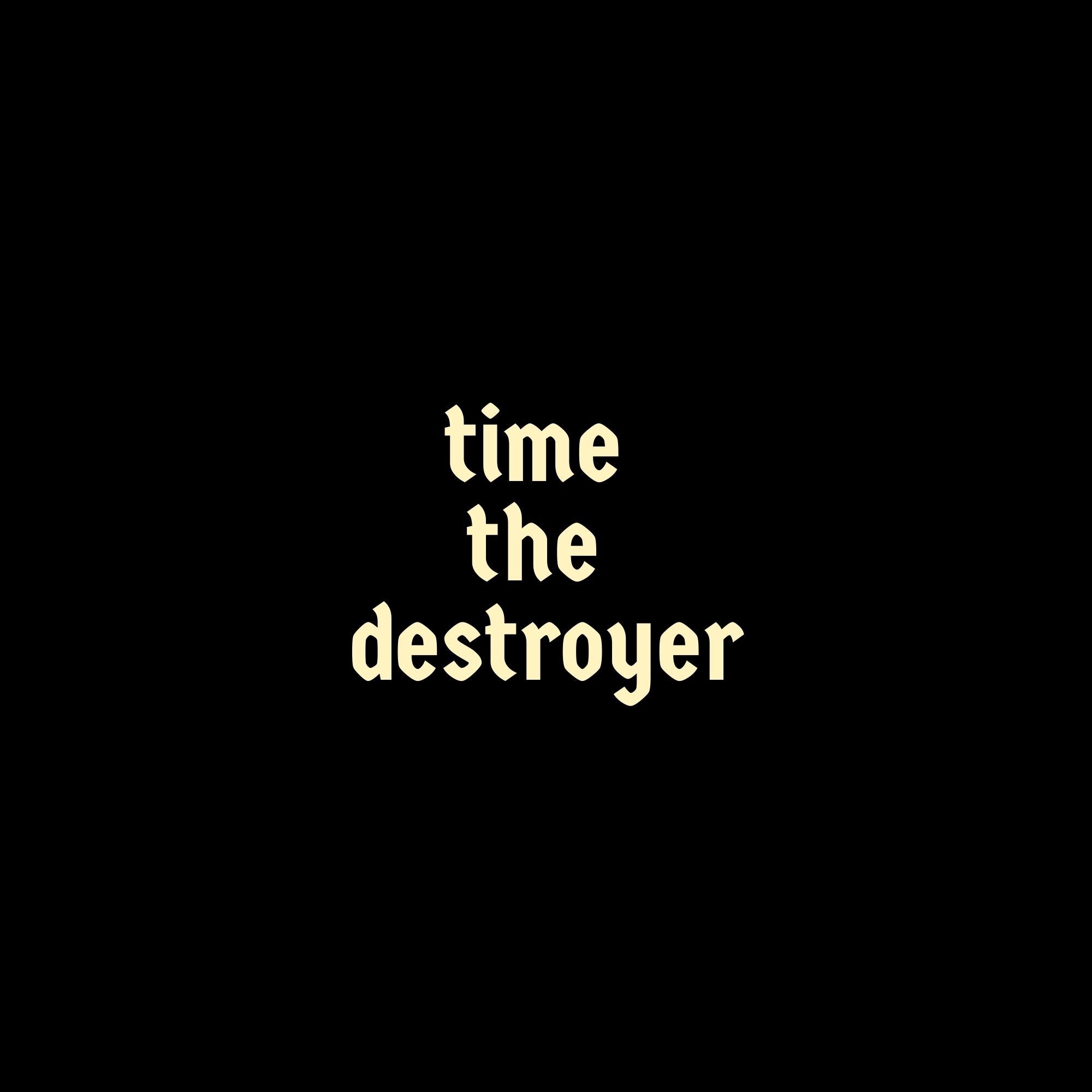 Time the Destroyer